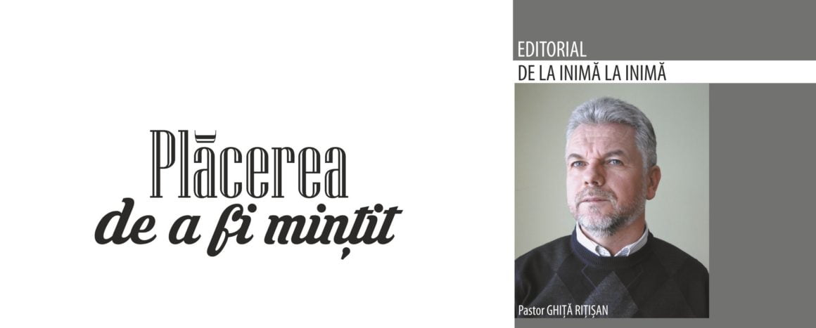 Plăcerea de a fi mințit